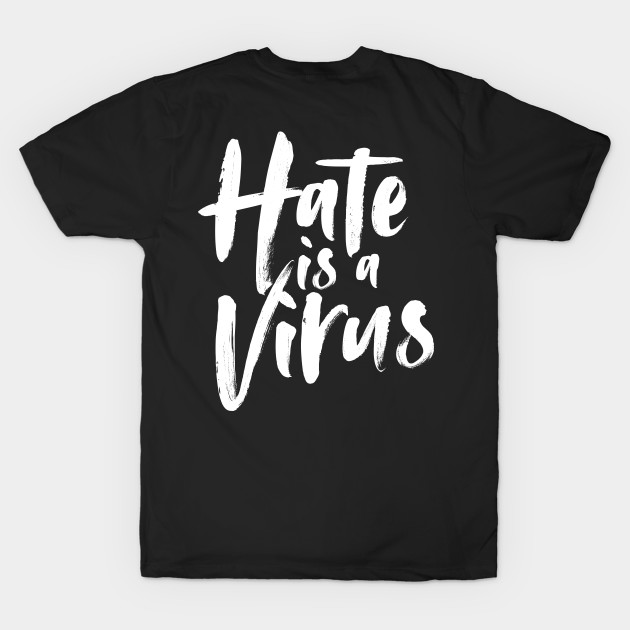 Hate is a Virus by onecoolvector